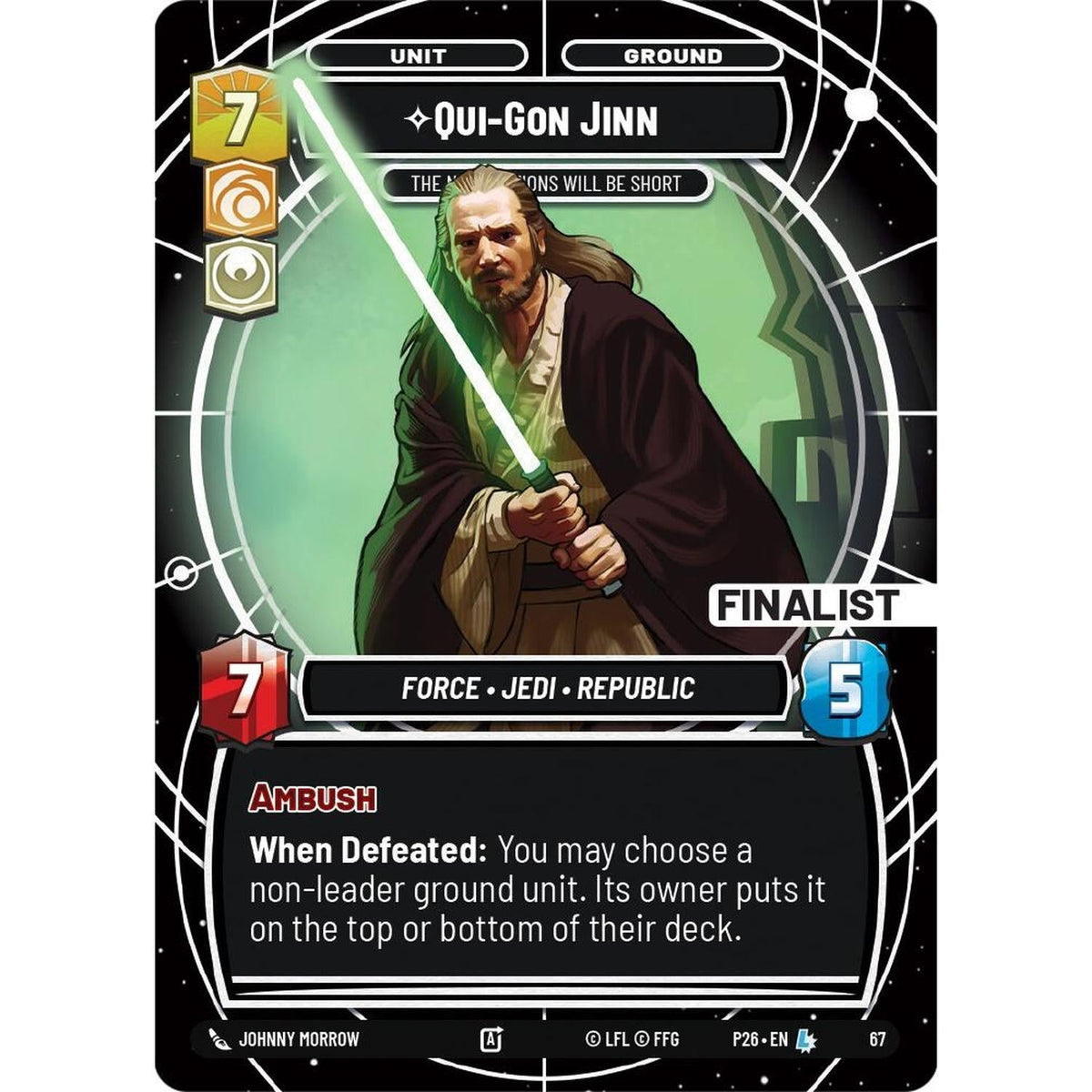 Qui-Gon Jinn - The Negotiations Will Be Short (Finalist) (67) (67) [Sector and Regional Promos: Season 1] (NM/LP Foil)